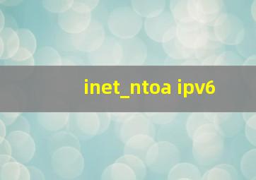 inet_ntoa ipv6